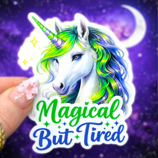Magical But Tired Sticker