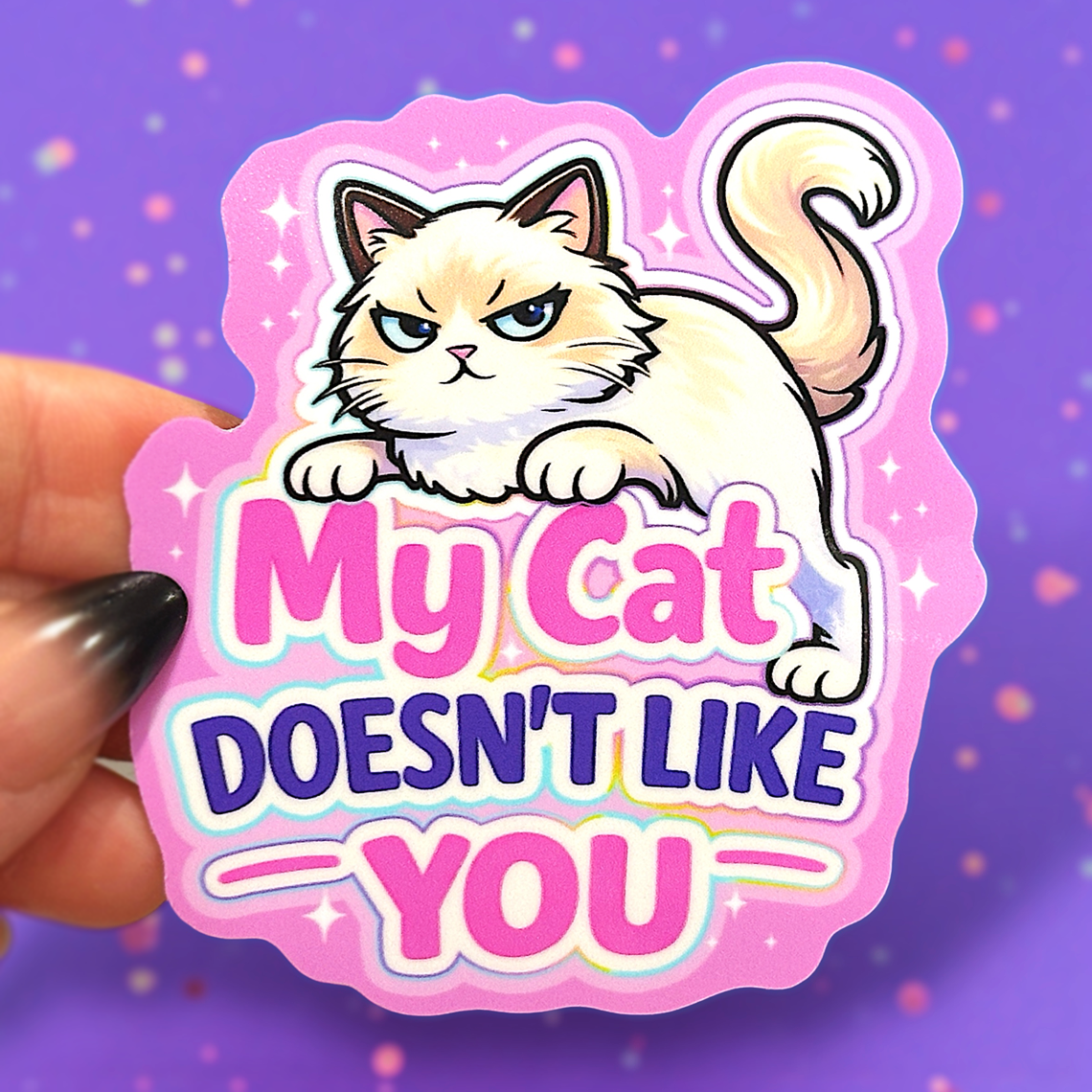 My Cat Doesn't Like You Sticker